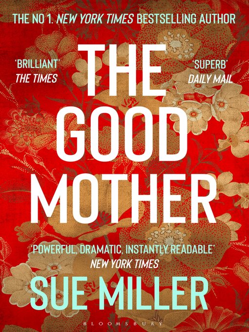 Title details for The Good Mother by Sue Miller - Available